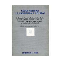 César Vallejo: la escritura y lo real