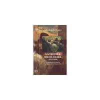La novela ideológica (1875-1880) La literatura de ideas en la España de la Restauración