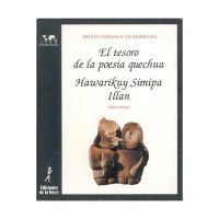 Tesoro de la poesía quechua, El. Hawarikuy Simipa Illan (PDF)