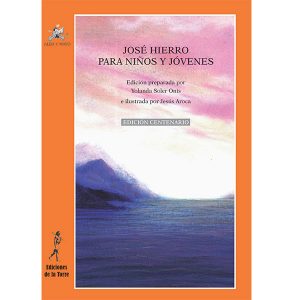 José Hierro para niños y jóvenes (edición centenario)