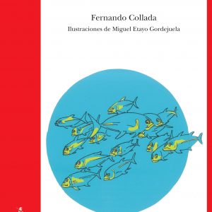 La mirada de los peces. Teatro breve